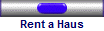 Rent a Haus