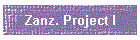 Zanz. Project I