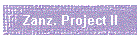Zanz. Project II