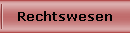 Rechtswesen